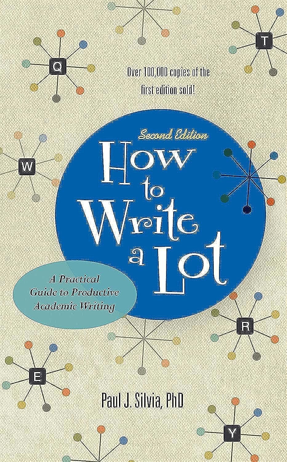 How to Write a Lot - Paul Silvia
