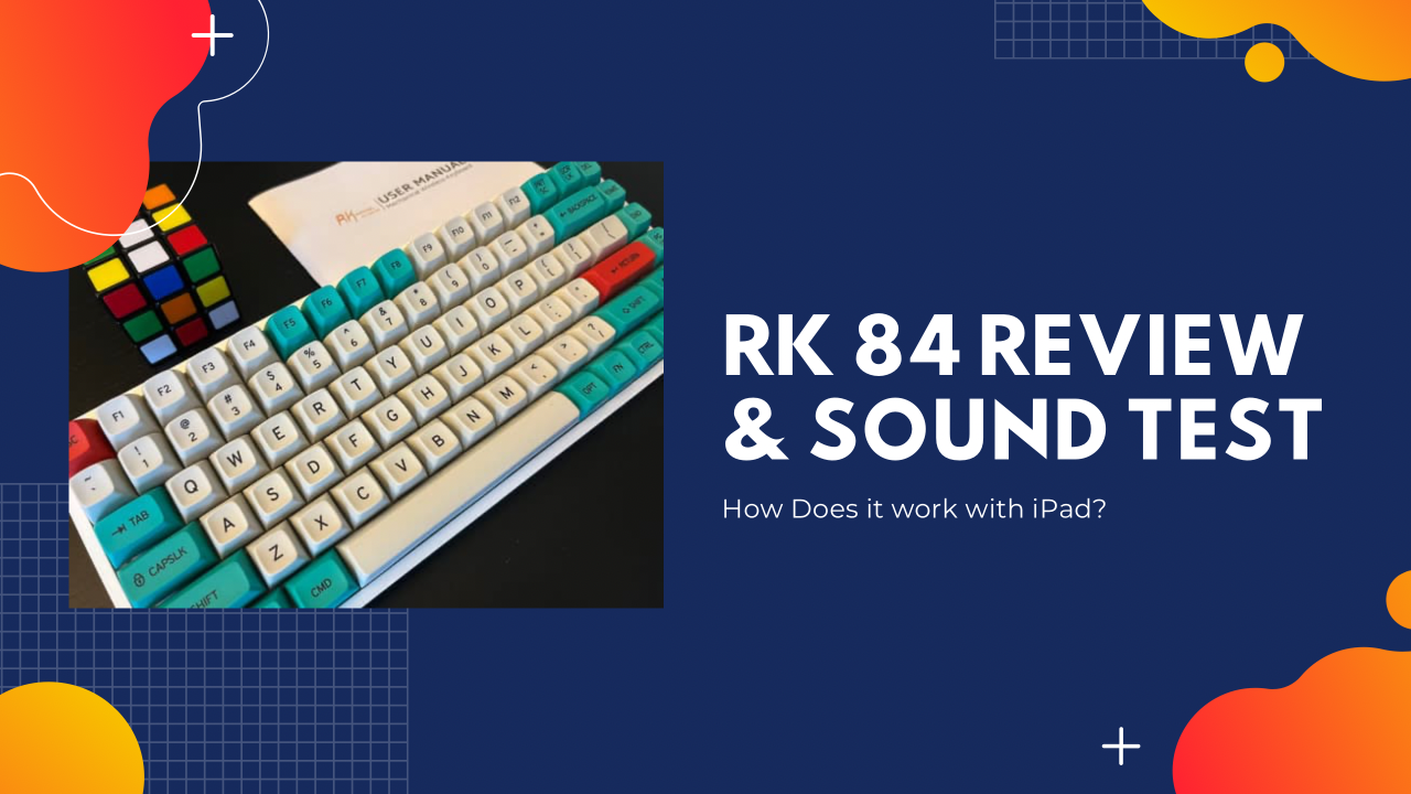 RK84 Mechanical Keyboard for iPad User - Review and Sound Test