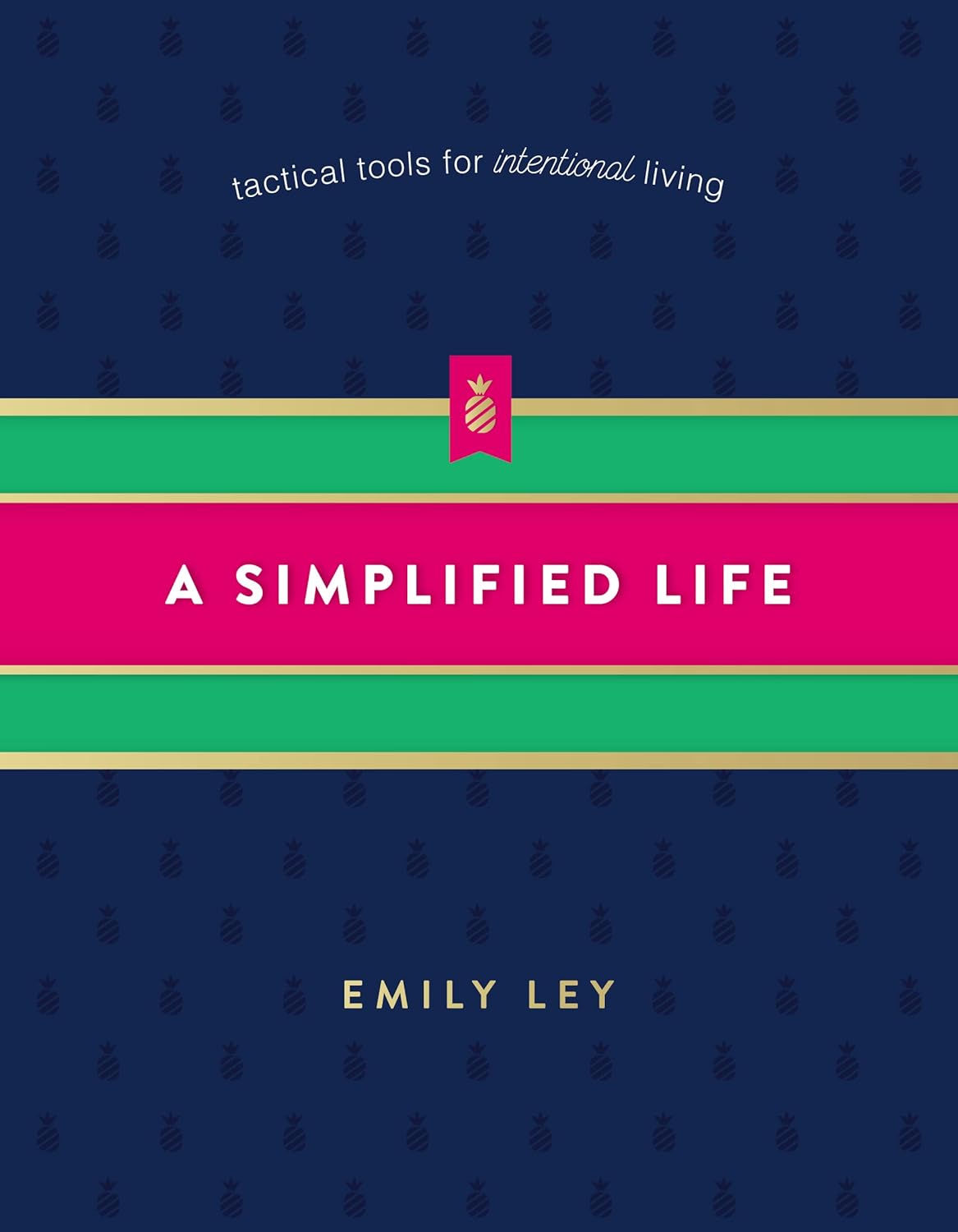 A Simplified Life - Emily Ley