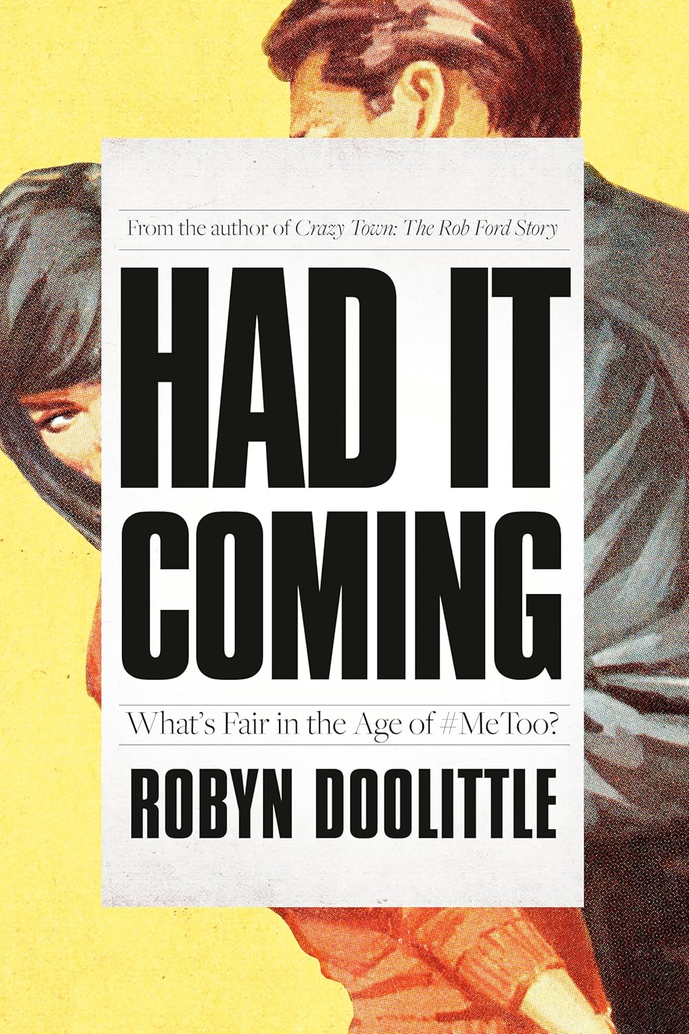 Had it Coming - Robyn Doolittle