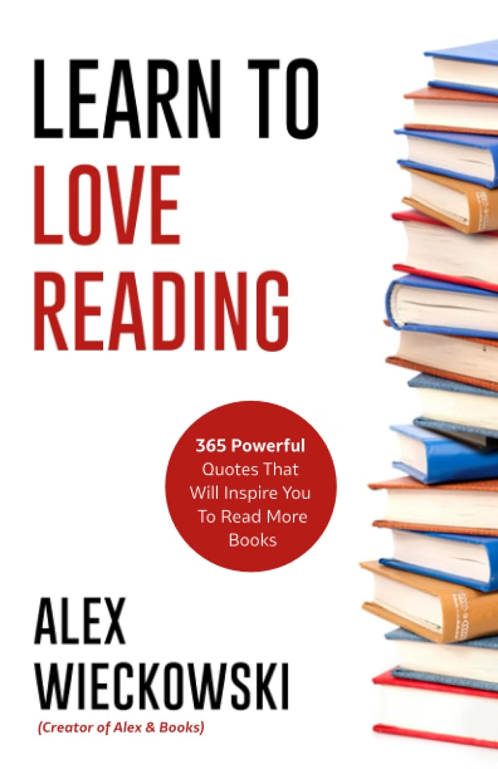 Learn to Love Reading - Alex Wieckowski