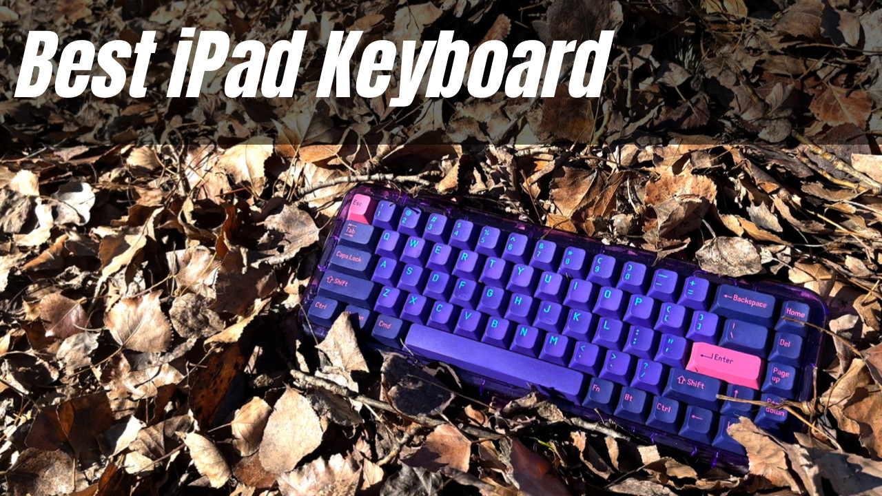 My New Favourite iPad Mechanical Keyboard