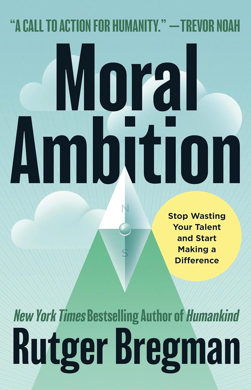 Moral Ambition - Rutger Bregman