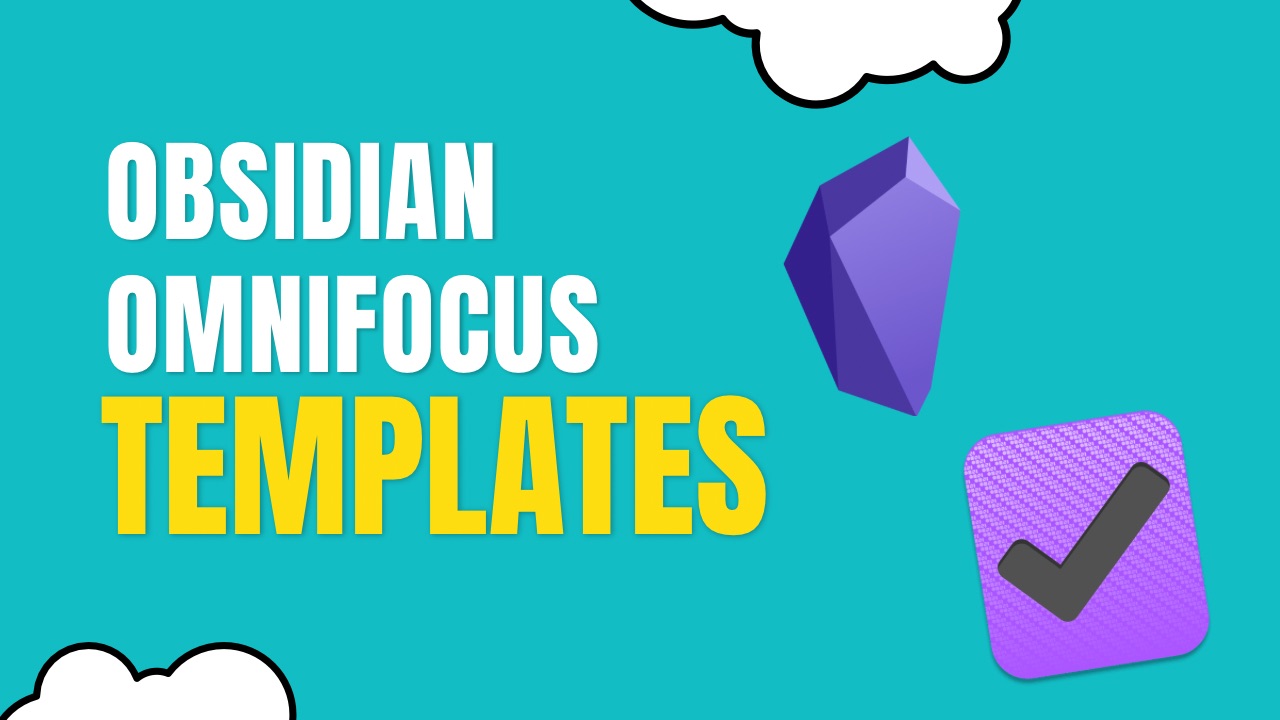 OmniFocus Task Templates in Obsidian