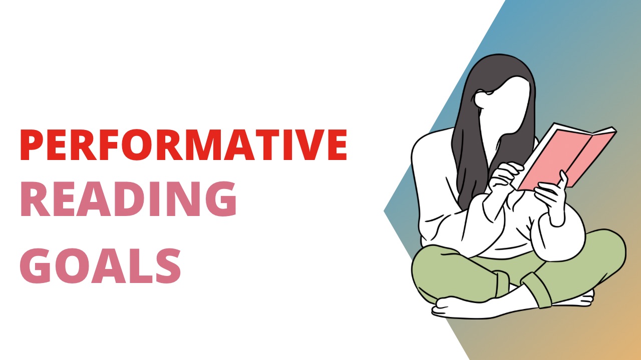 Performative Reading Goals