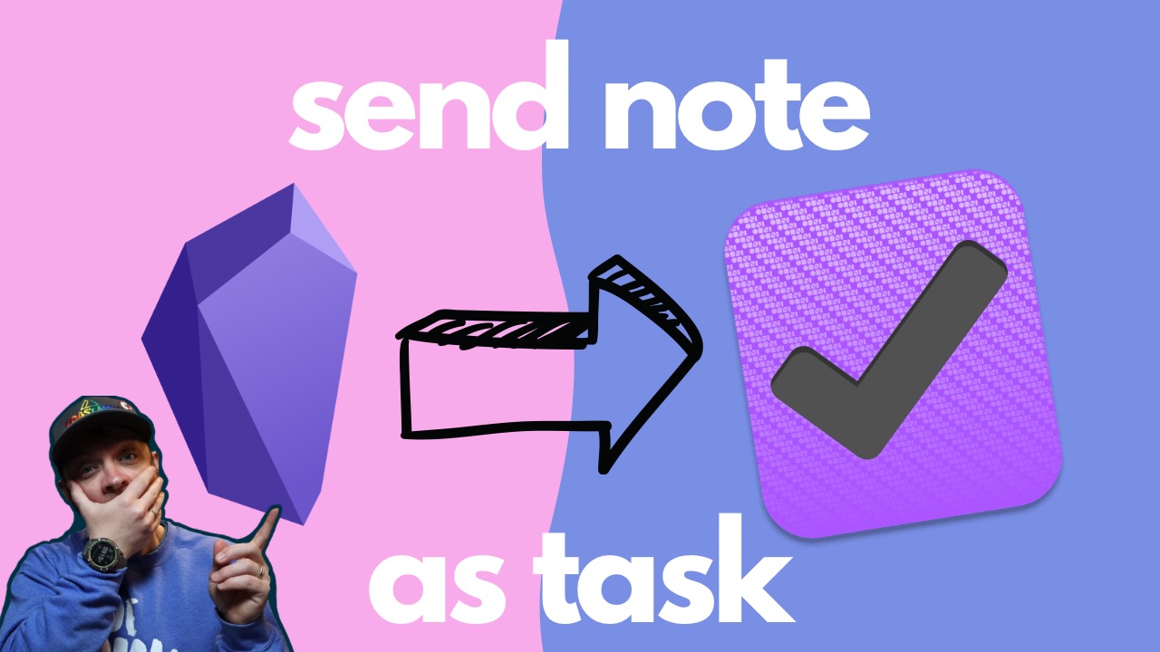 Send Obsidian Notes to OmniFocus as Tasks