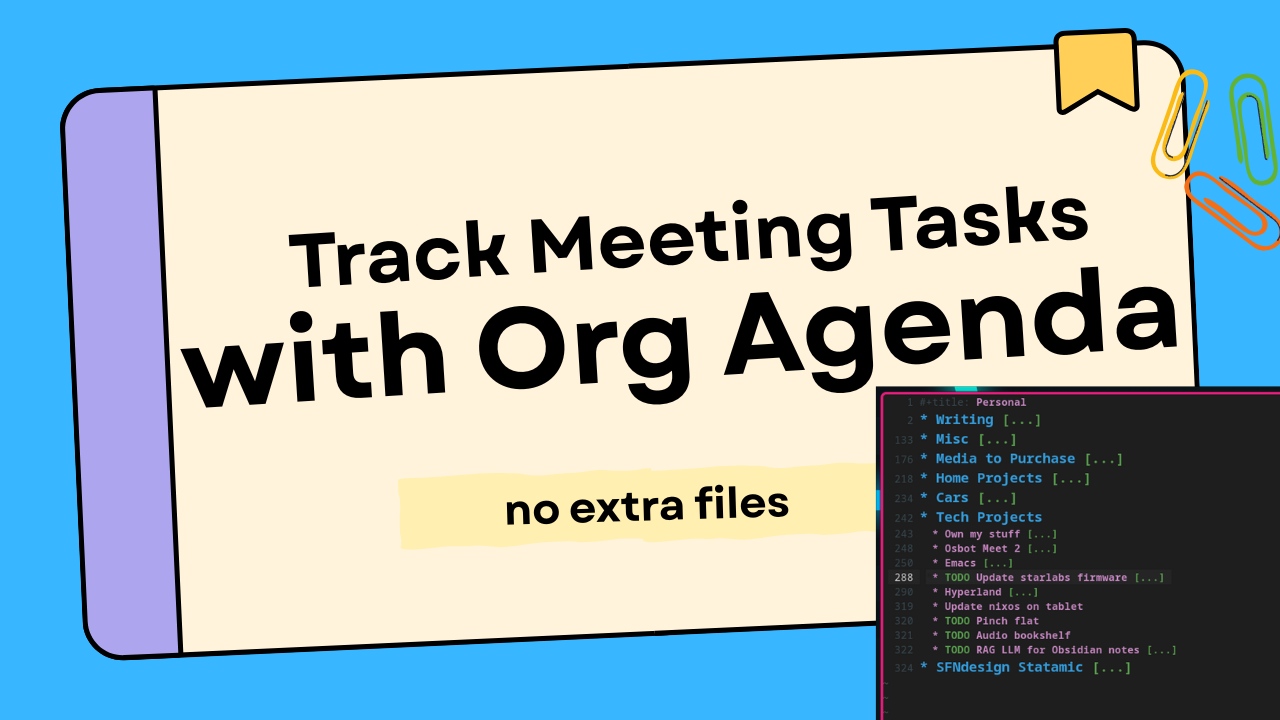 Org Mode Tags +Agenda: My Real Meeting Workflow