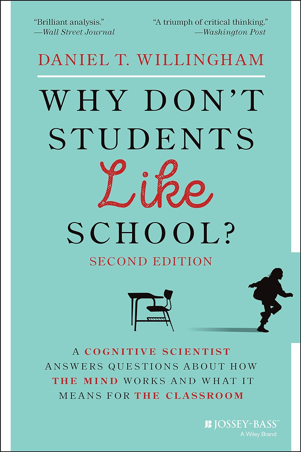 Why Don't Students Like School? - Daniel T Willingham