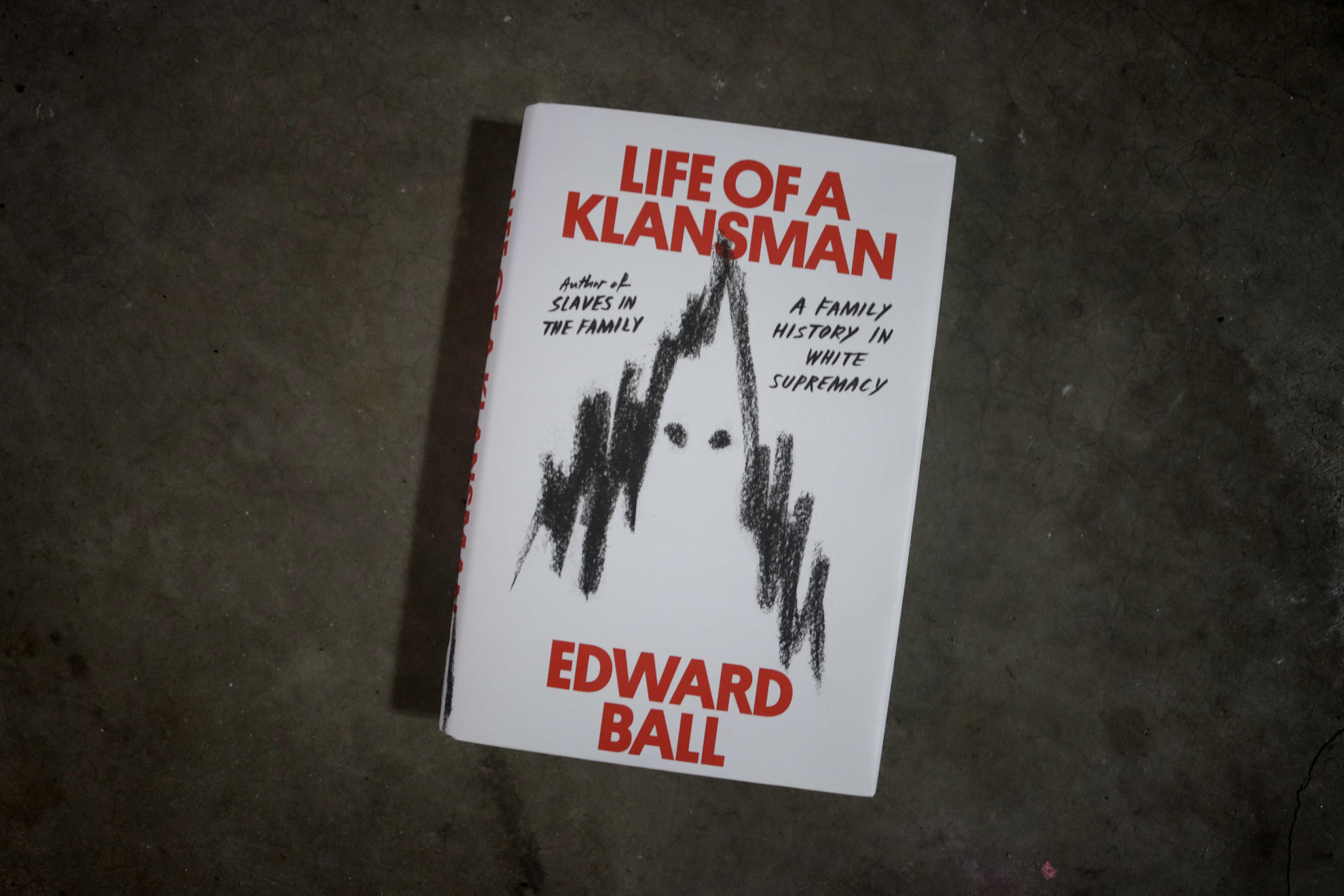Life of a Klansman by Edward Ball