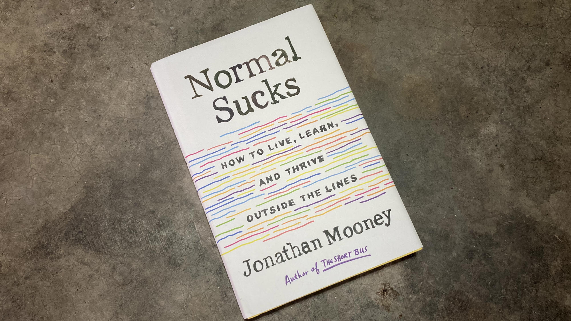 Normal Sucks by Jonathan Mooney