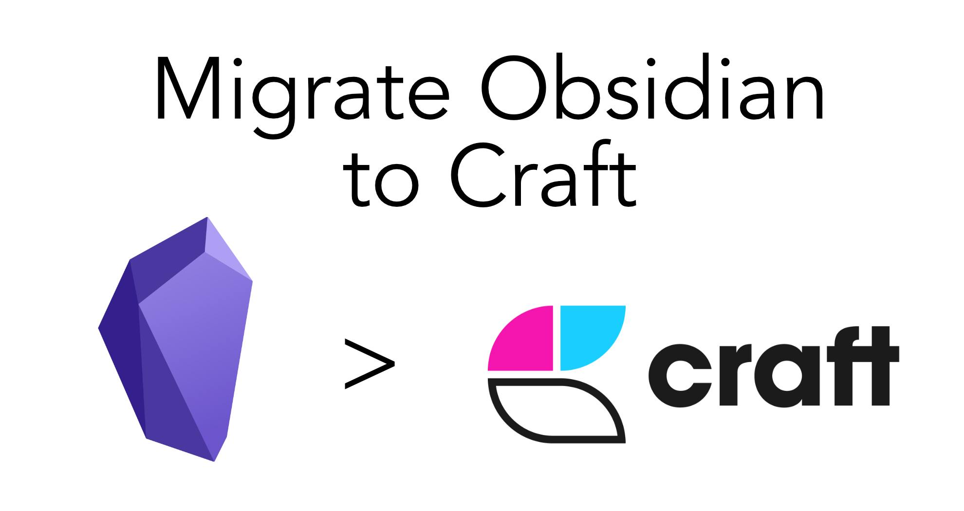 Migrate Your Notes from Obsidian to Craft