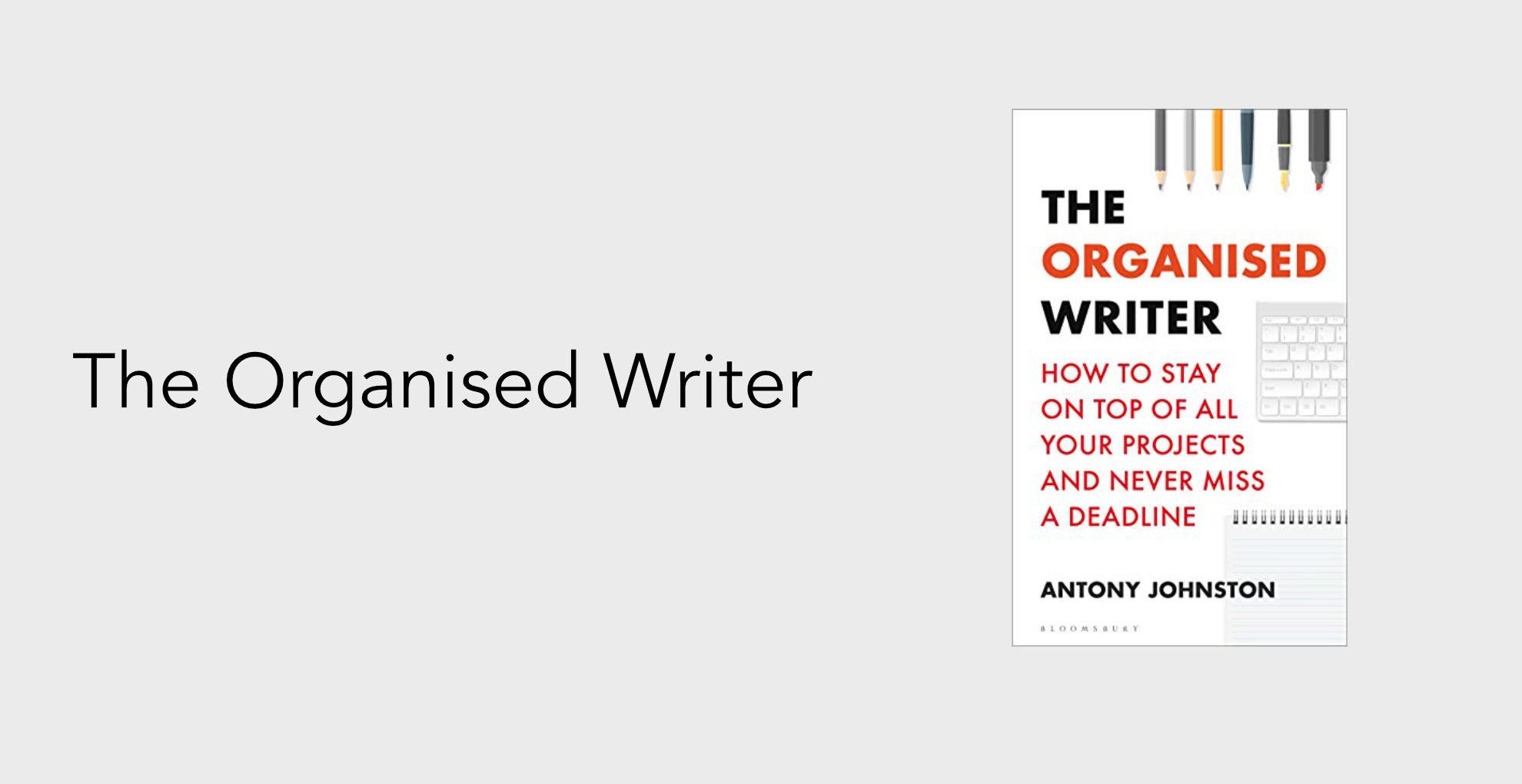 The Organised Writer