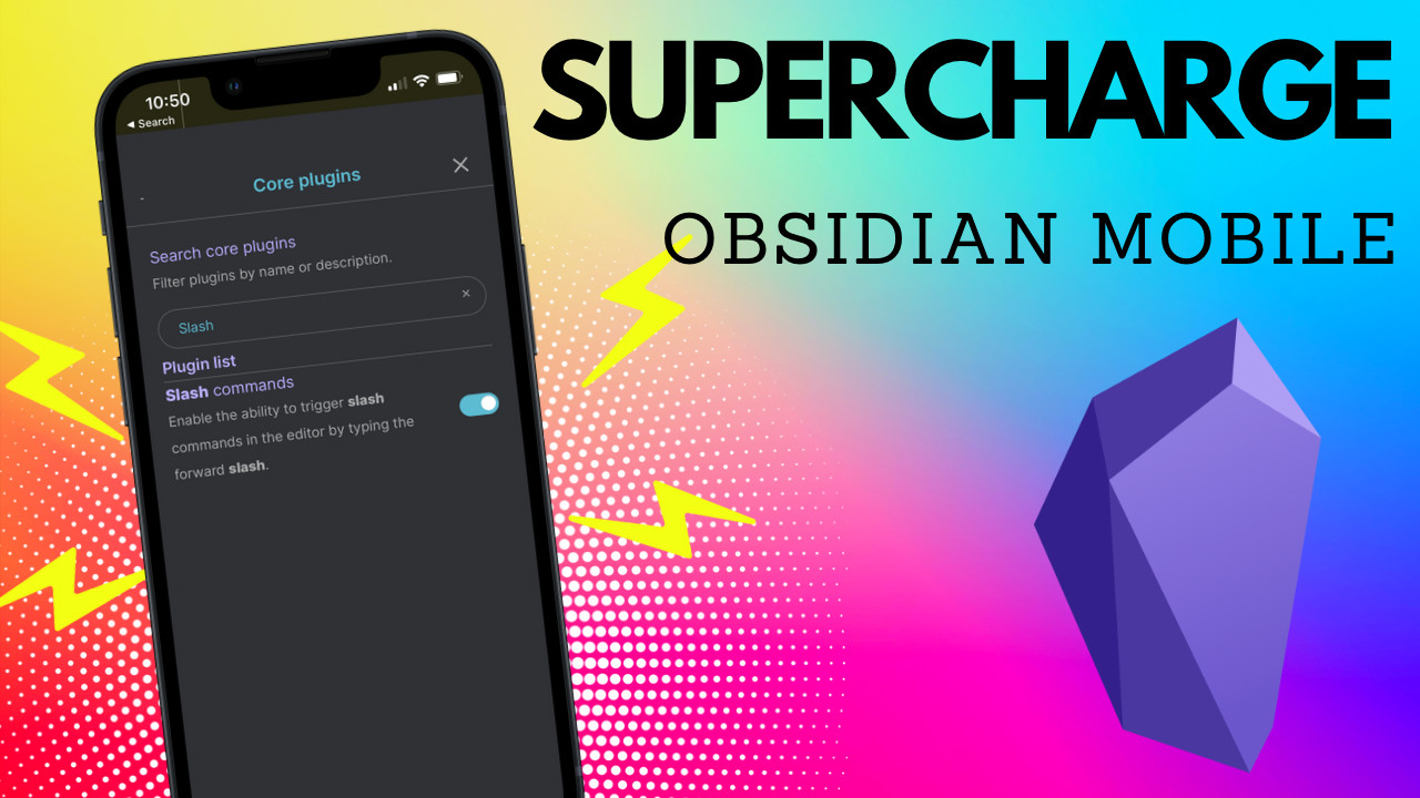 Supercharge Obsidian on Mobile Devices