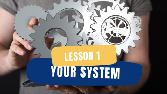 Lesson 1 - Your System