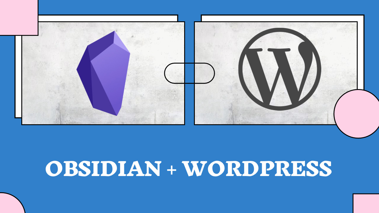 Publish Obsidian Documents to WordPress