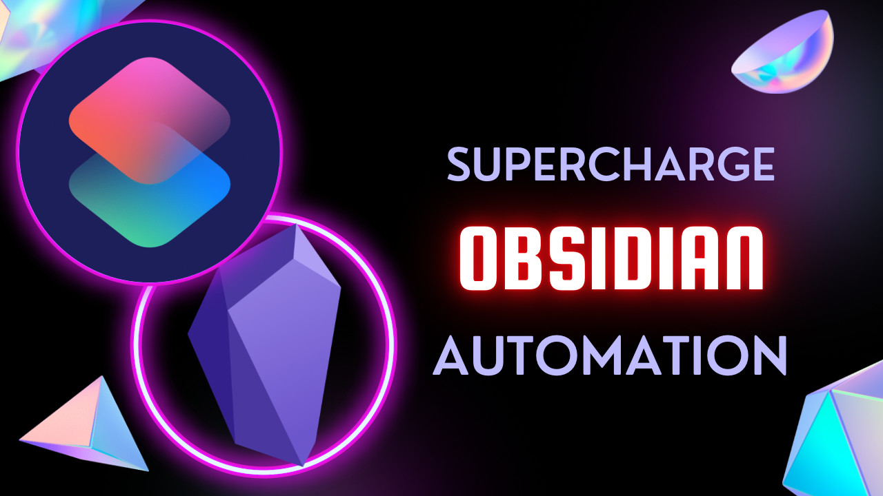 Supercharge Obsidian Automation with Obsidian Shortcut Launcher