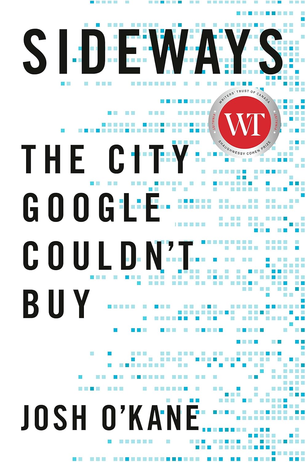 Sideways – The City Google Couldn’t Buy