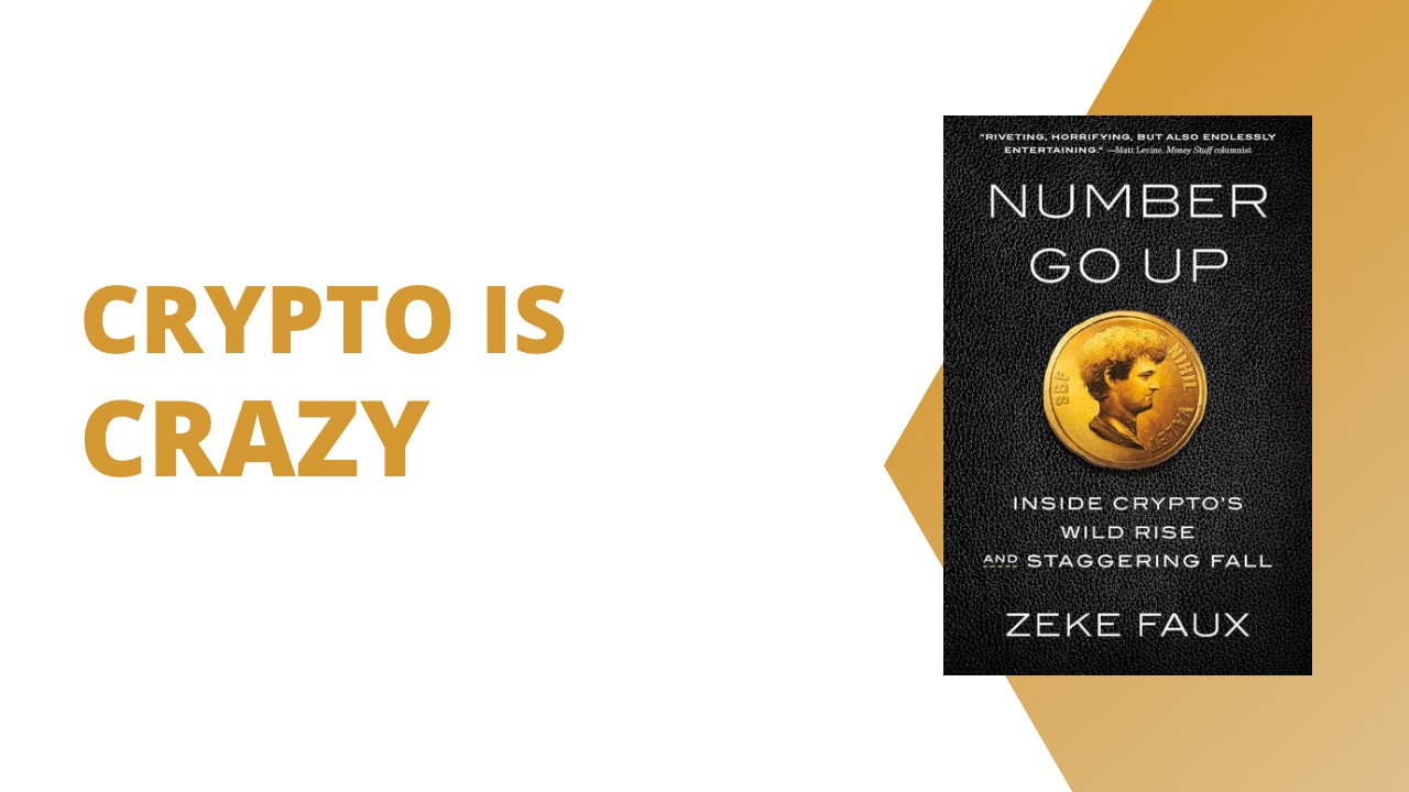 Crypto is a Scam – Number Go Up by Zeke Faux