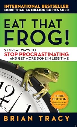 Eat that Frog – Brian Tracy