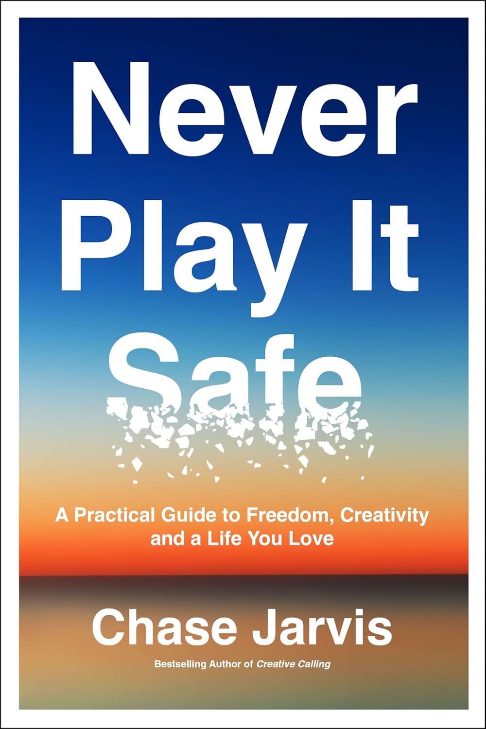 Never Play it Safe – Chase Jarvis
