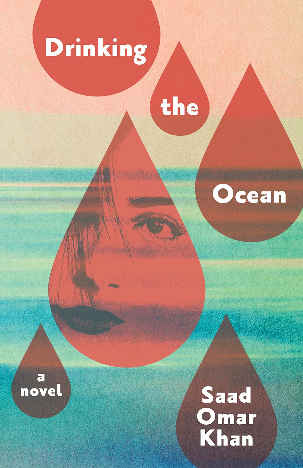 Drinking the Ocean – Saad Omar Khan